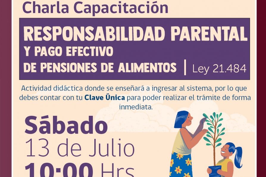 Este sábado 13 de julio se desarrollará charla gratuita sobre Responsabilidad Parental y Pago Efectivo de Pensiones de Alimentos