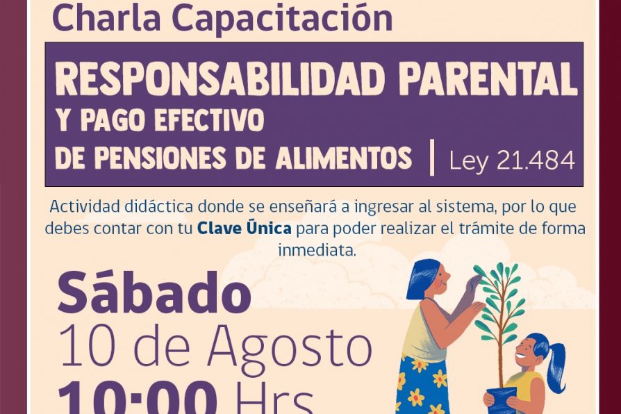 Este sábado 10 de agosto se realizará una nueva charla sobre Responsabilidad Parental y Pago Efectivo de Pensiones de Alimentos